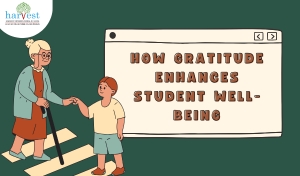 How Gratitude Enhances Student Well-Being best school in Electronic City CBSE schools in Bangalore best CBSE schools in Sarjapur Road Harvest International School