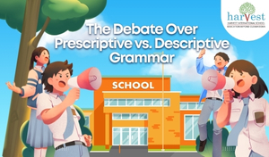 Prescriptive vs Descriptive Grammar Best CBSE schools in Bangalore Best schools in Electronic City Language teaching approaches Descriptive grammar in schools